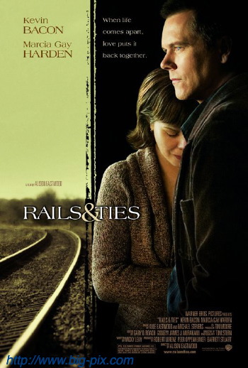 Rails & Ties (2007)